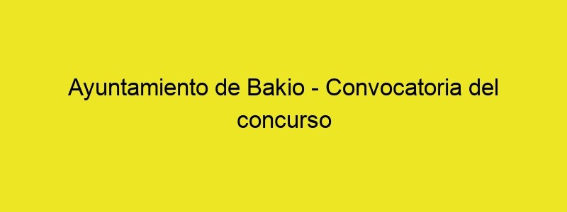 Ayuntamiento De Bakio Convocatoria Del Concurso De Carteles De San José