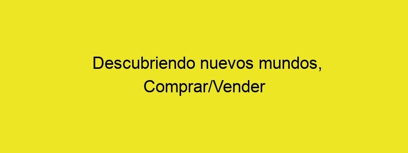 Descubriendo Nuevos Mundos, Comprar/Vender Criptomonedas