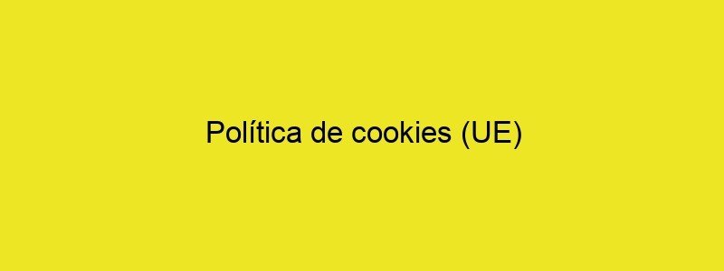 Política De Cookies (UE)
