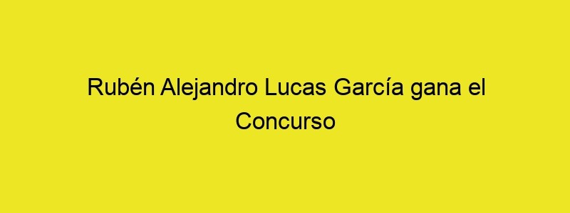 Rubén Alejandro Lucas García Gana El Concurso De Carteles De Carnaval De Laredo 2022
