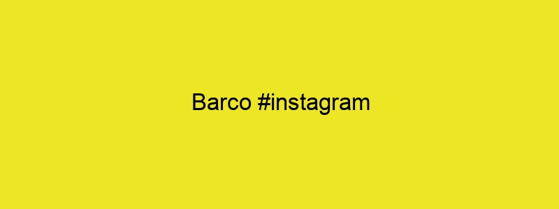Barco #instagram