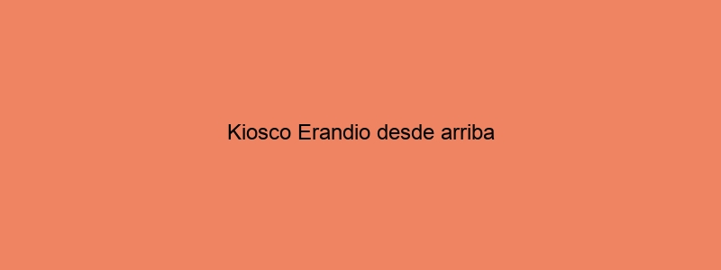Kiosco Erandio Desde Arriba