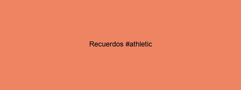 Recuerdos #athletic