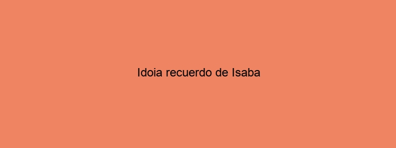 Idoia Recuerdo De Isaba