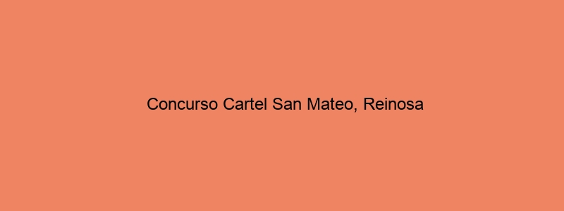 Concurso Cartel San Mateo, Reinosa