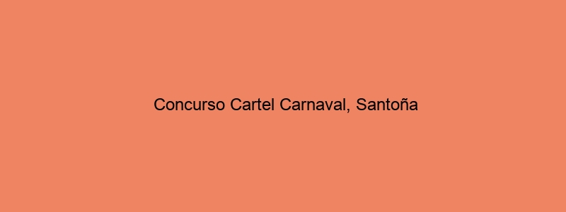 Concurso Cartel Carnaval, Santoña