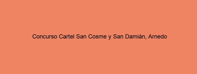 Concurso Cartel San Cosme Y San Damián, Arnedo