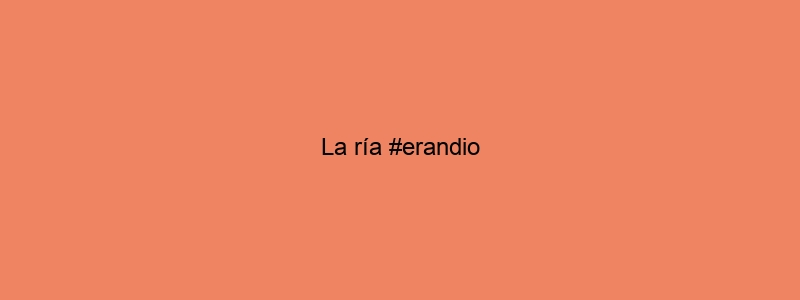 La Ría #erandio