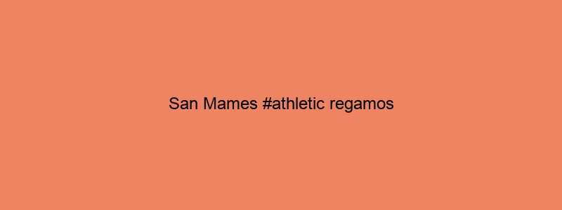San Mames #athletic Regamos