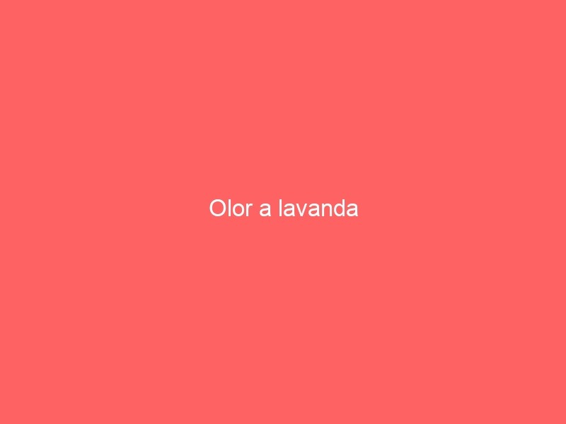 Olor A Lavanda